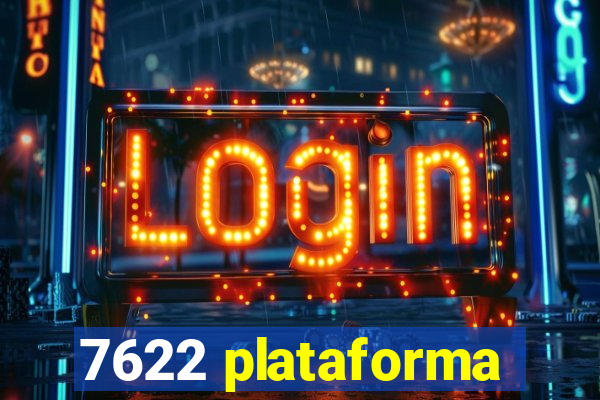 7622 plataforma